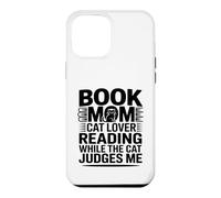 Book Mom Cat Lover Reading While The Cat Judges Me Case for iPhone 12 Pro Max