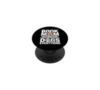 Book Mom Dog Lover Books Dogs Before Everything PopSockets Adhesive PopGrip