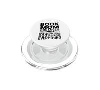 Book Mom Dog Lover Books Dogs Before Everything PopSockets PopGrip for MagSafe