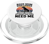 Book Mom Dog Lover My Books And Dogs Need Me PopSockets PopGrip for MagSafe