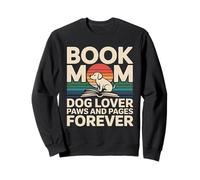 Book Mom Dog Lover Paws And Pages Forever Sweatshirt