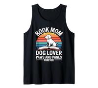 Book Mom Dog Lover Paws and Pages Forever Tank Top