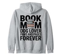 Book Mom Dog Lover Paws And Pages Forever Zip Hoodie