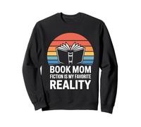 Book Mom Fiction Is My Favorite Reality Sweatshirt