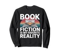 Book Mom Fiction Is My Favorite Reality Sweatshirt