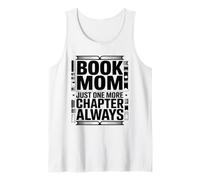 Book Mom Just One More Chapter Always Reader Tank Top