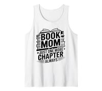 Book Mom Just One More Chapter Always Reader Tank Top