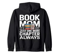 Book Mom Just One More Chapter Always Reader Zip Hoodie