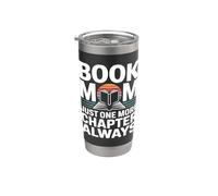 Book Mom Just One More Chapter Always Reading Stainless Steel Insulated Tumbler