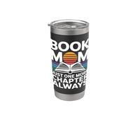Book Mom Just One More Chapter Always Reading Stainless Steel Insulated Tumbler