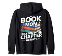 Book Mom Just One More Chapter Always Reading Zip Hoodie