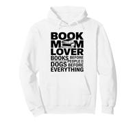 Book Mom Lover Books Dogs Before Everything Pullover Hoodie