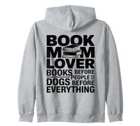Book Mom Lover Books Dogs Before Everything Zip Hoodie