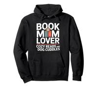Book Mom Lover Cozy Reads And Dog Cuddles Pullover Hoodie