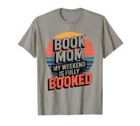 Book Mom My Weekend is Fully Booked Reading T-Shirt