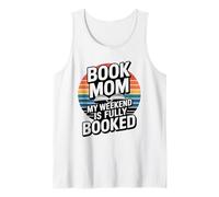 Book Mom My Weekend is Fully Booked Reading Tank Top