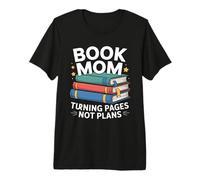 Book Mom Turning Pages No Plans Reading Lover Premium T-Shirt