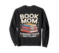 Book Mom Turning Pages No Plans Reading Lover Sweatshirt