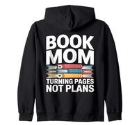 Book Mom Turning Pages No Plans Reading Lover Zip Hoodie