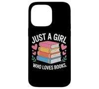 Book Nerd Just A Girl Who Loves Books Literary Enthusiast Case for iPhone 14 Pro Max
