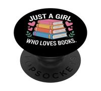 Book Nerd Just A Girl Who Loves Books Literary Enthusiast PopSockets Adhesive PopGrip