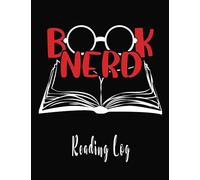 Book Nerd: Reading Log For Book Lovers. Softcover, Large 8.5x11 Book With 116 Spacious Record Pages (Reading Logs & Journals)