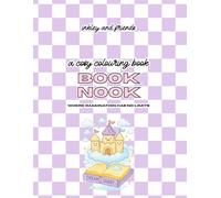 Book Nook: A Funny Colouring Book of Fairytale Chaos, Magical Creatures and Storybook Mayhem: Where Imagination Has No Limits