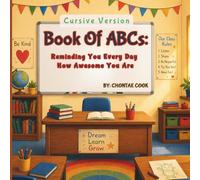 Book of ABCs: Reminding You Every Day How Awesome You Are (CURSIVE VERSION)