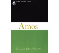 Book of Amos: A Commentary (The Old Testament Library)