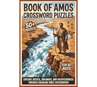 Book of Amos Crossword Puzzles | 50+ Puzzles | For All Ages!: Explore Justice, Judgment, and Righteousness Through Engaging Bible Crosswords
