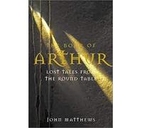 BOOK OF ARTHUR LOST TALES