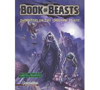 Book of Beasts: Monsters of the Shadow Plane: A Pathfinder RPG Bestiary