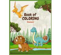 Book of Coloring: Dinosaurs (Children's Coloring Books)