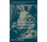 Book of Deuteronomy, Chapters 1-11: Chapters 1-11 (New International Commentary on the Old Testament (Nicot))