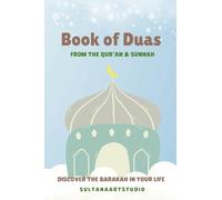 Book of Duas: From the Qur'an & Sunnah