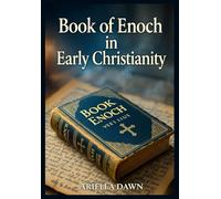 Book of Enoch in Early Christianity: Patristic Commentary, Nicene Creed Context, Jesus Teachings & Waldensian Connections Explored