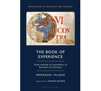 The Book of Experience : From Anselm of Canterbury to Bernard of Clairvaux