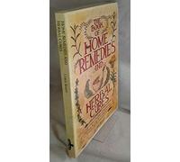 Book of Home Remedies and Herbal Cures