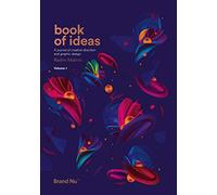 Book of Ideas - a journal of creative direction and graphic design - volume 1