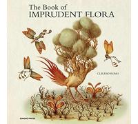 Book of Imprudent Flora, The