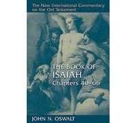 Book of Isaiah, Chapters 40-66 (New International Commentary on the Old Testament)
