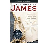 Book of James: Test of a Living Faith
