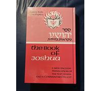 Book of Joshua: A New English Translation of the Text and Rashi, With a Commentary Digest = Sefer Yehoshua (Judaica Books of the Prophets)