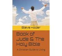 Book of Jude & The Holy Bible: A Christian Guide to Living