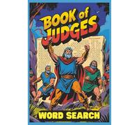 Book of Judges Word Search Book: 50+ Word Find Puzzles about Bible Words & Bible Names from the Book of Judges | Gift for Seniors, Holidays & Relaxing