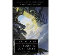 [Book of Lost Tales: Pt. 2] [by: Christopher Tolkien]