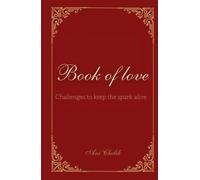Book of love: Challenges to keep the spark alive.