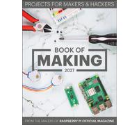 Book of Making 2027 : Projects for Makers and Hackers