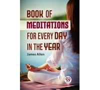 Book of Meditations for Every Day in the Year