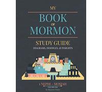 Book of Mormon Study guide: Diagrams, Doodles, & Insights: 1